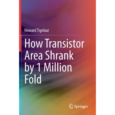 How Transistor Area Shrank by 1 Million Fold