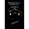 Mentally Ill in Amityville: Murder, Mystery, & Mayhem at 112 Ocean Ave. (2nd Edition)