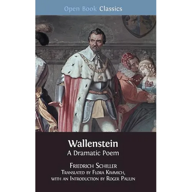 Wallenstein: A Dramatic Poem