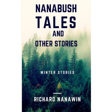 Nanabush Tales and Other Stories
