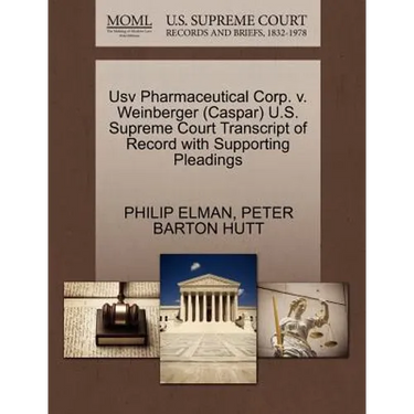 Usv Pharmaceutical Corp. v. Weinberger (Caspar) U.S. Supreme Court Transcript of Record with Supporting Pleadings