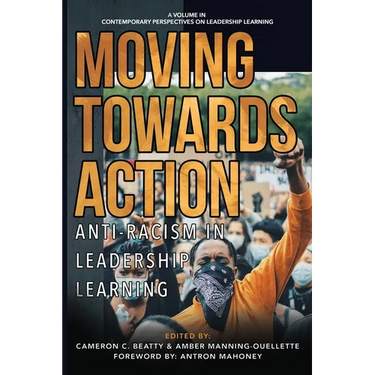 Moving Towards Action: Anti-Racism in Leadership Learning