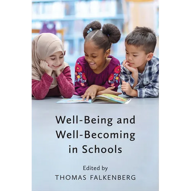 Well-Being and Well-Becoming in Schools