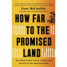 How Far to the Promised Land: One Black Family's Story of Hope and Survival in the American South
