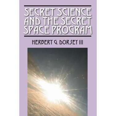 Secret Science and the Secret Space Program