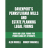 Davenport's Pennsylvania Wills And Estate Planning Legal Forms