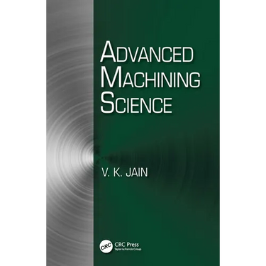 Advanced Machining Science