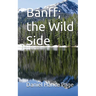 Banff, the Wild Side