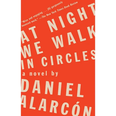 At Night We Walk in Circles