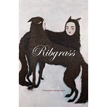 Ribgrass: Poems