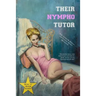 Their Nympho Tutor: Mrs Turner's Extra-Curricular Erotic Education