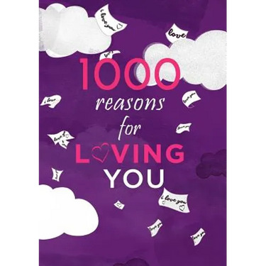 1000 Reasons For Loving You