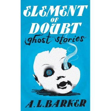 Element of Doubt: Ghost Stories