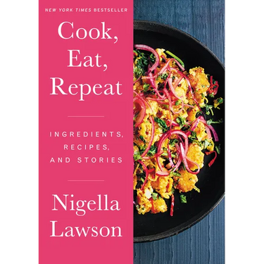 Cook, Eat, Repeat: Ingredients, Recipes, and Stories