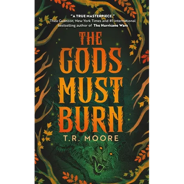 The Gods Must Burn
