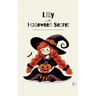 Lilly And The Halloween Secret And Other Bilingual German-English Stories for Kids