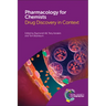 Pharmacology for Chemists: Drug Discovery in Context