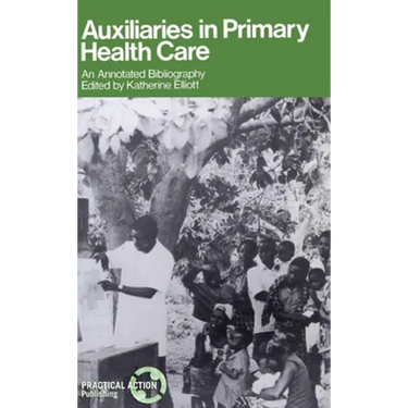 Auxiliaries in Primary Health Care: An Annotated Bibliography