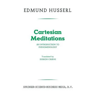 Cartesian Meditations: An Introduction to Phenomenology