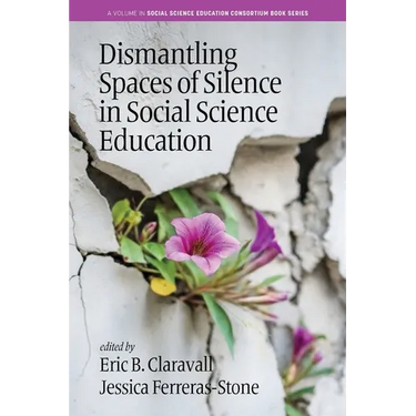 Dismantling Spaces of Silence in Social Science Education