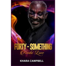 Forty-Something Kinda Love - Novella
