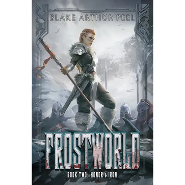 Frostworld 2: Honor & Iron: A LitRPG/GameLit Viking Adventure