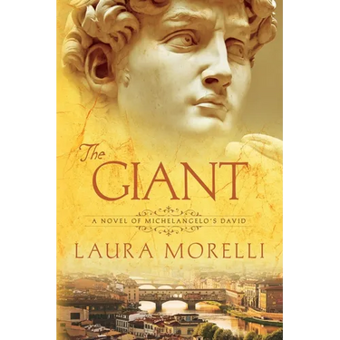 The Giant: A Novel of Michelangelo's David
