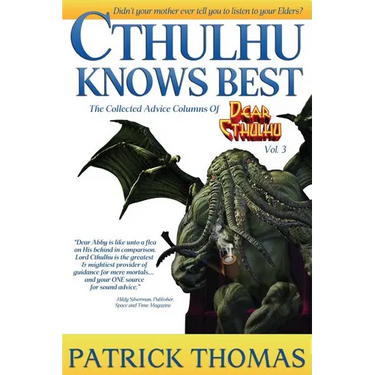Cthulhu Knows Best: a Dear Cthulhu collection