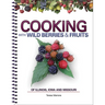 Cooking with Wild Berries & Fruits of Indiana, Kentucky and Ohio