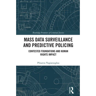 Mass data surveillance and predictive policing: Contested Foundations and Human Rights Impact