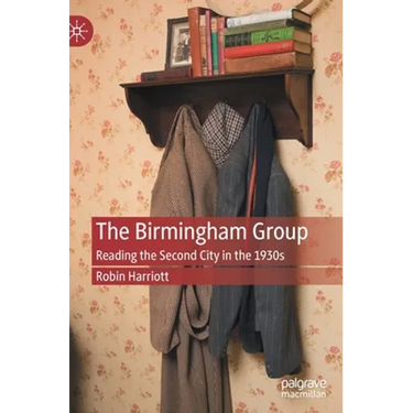 The Birmingham Group: Reading the Second City in the 1930s