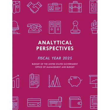 Analytical Perspectives: Budget of the United States Government Fiscal Year 2025