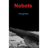 Nobots