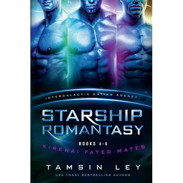 Starship Romantasy: Kirenai Fated Mates books 4-6