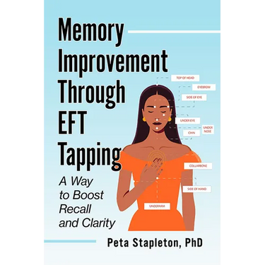Memory Improvement Through EFT Tapping: A Way to Boost Recall and Clarity