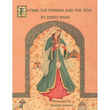 Fatima the Spinner and the Tent