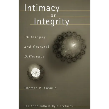 Intimacy or Integrity: Philosophy and Cultural Difference