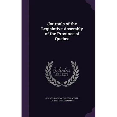 Journals of the Legislative Assembly of the Province of Quebec