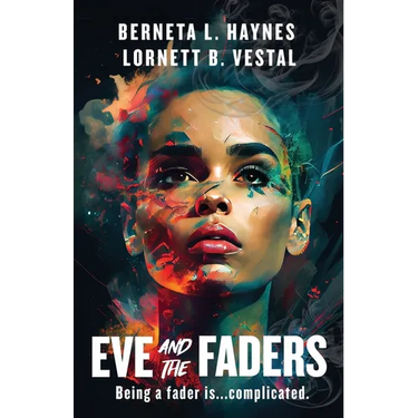 Eve and the Faders