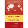 Global Giant: Is China Changing the Rules of the Game?