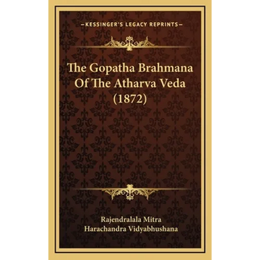 The Gopatha Brahmana Of The Atharva Veda (1872)