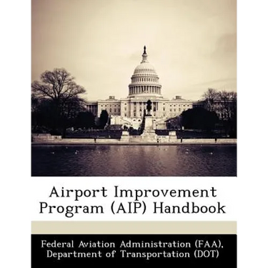 Airport Improvement Program (AIP) Handbook