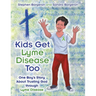 Kids Get Lyme Disease Too
