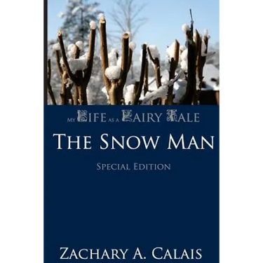 My Life as a Fairy Tale: The Snow Man