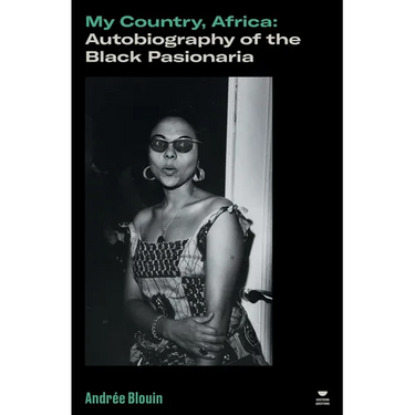 My Country, Africa: Autobiography of the Black Pasionaria