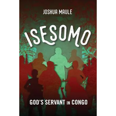 Isesomo: God's Servant in Congo