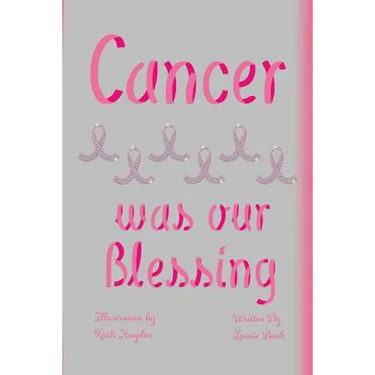Cancer Was Our Blessing