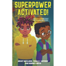 Superpower Activated!: The Adventurous Tales of Maximus and O'Shea