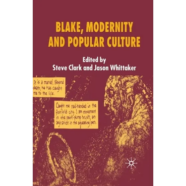Blake, Modernity and Popular Culture