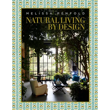 Natural Living by Design: Melissa Penfold